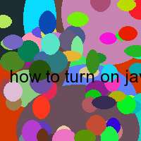 how to turn on java script