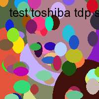 test toshiba tdp s2