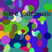 test it your music